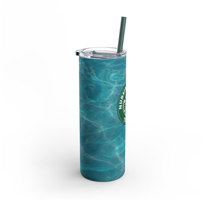 NURSING SCHOOL TEARS | Skinny Matte Tumbler, 20oz