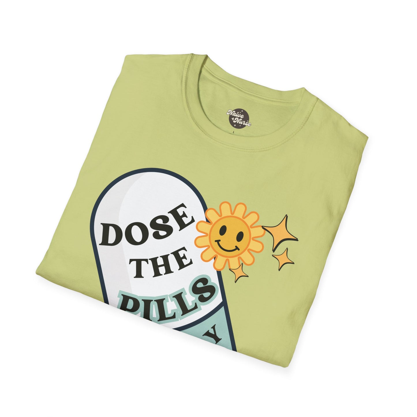 DOSE THE PILLS | Unisex Softstyle T-Shirt