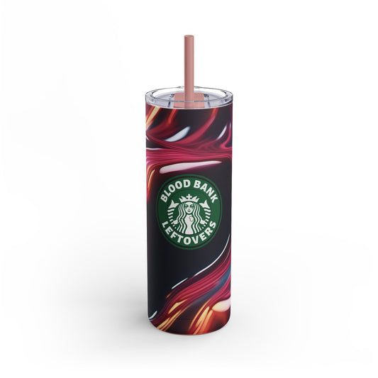 BLOOD BANK LEFTOVERS | Skinny Matte Tumbler, 20oz