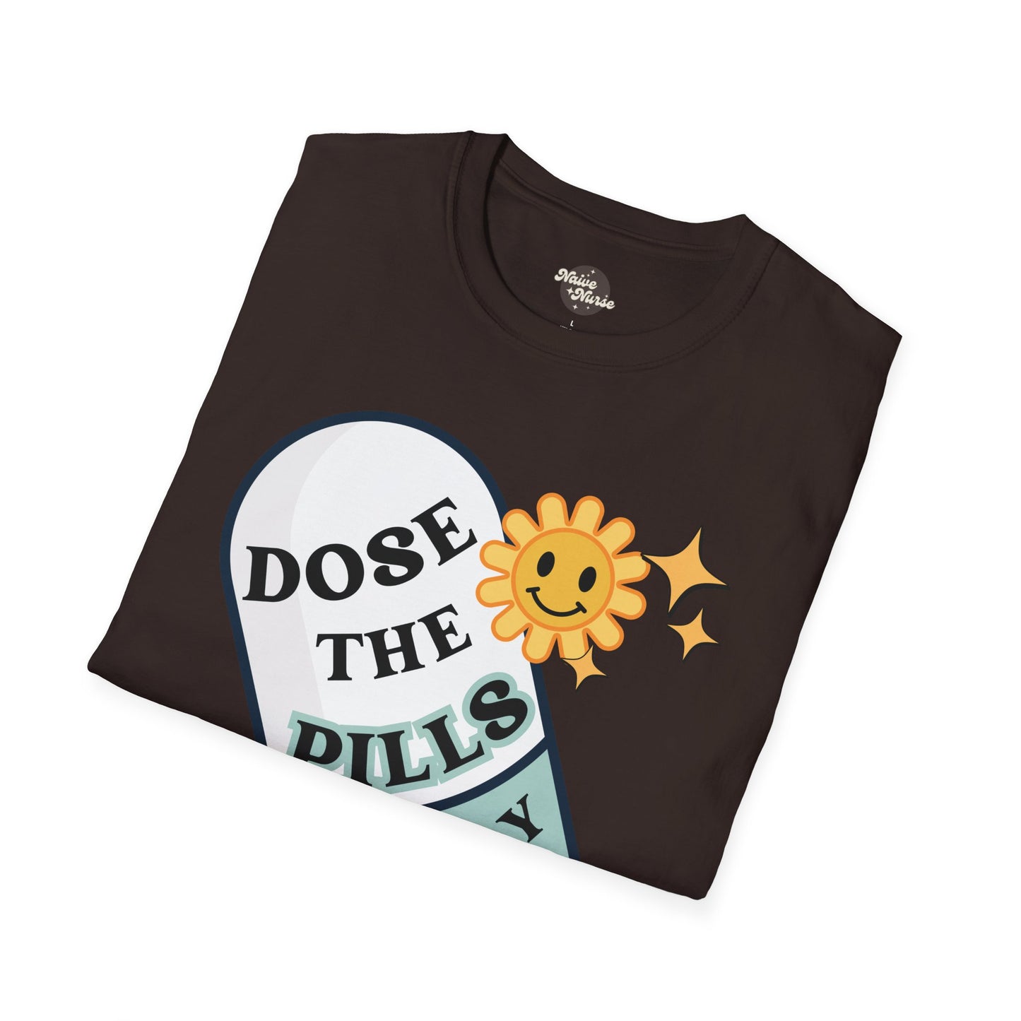 DOSE THE PILLS | Unisex Softstyle T-Shirt