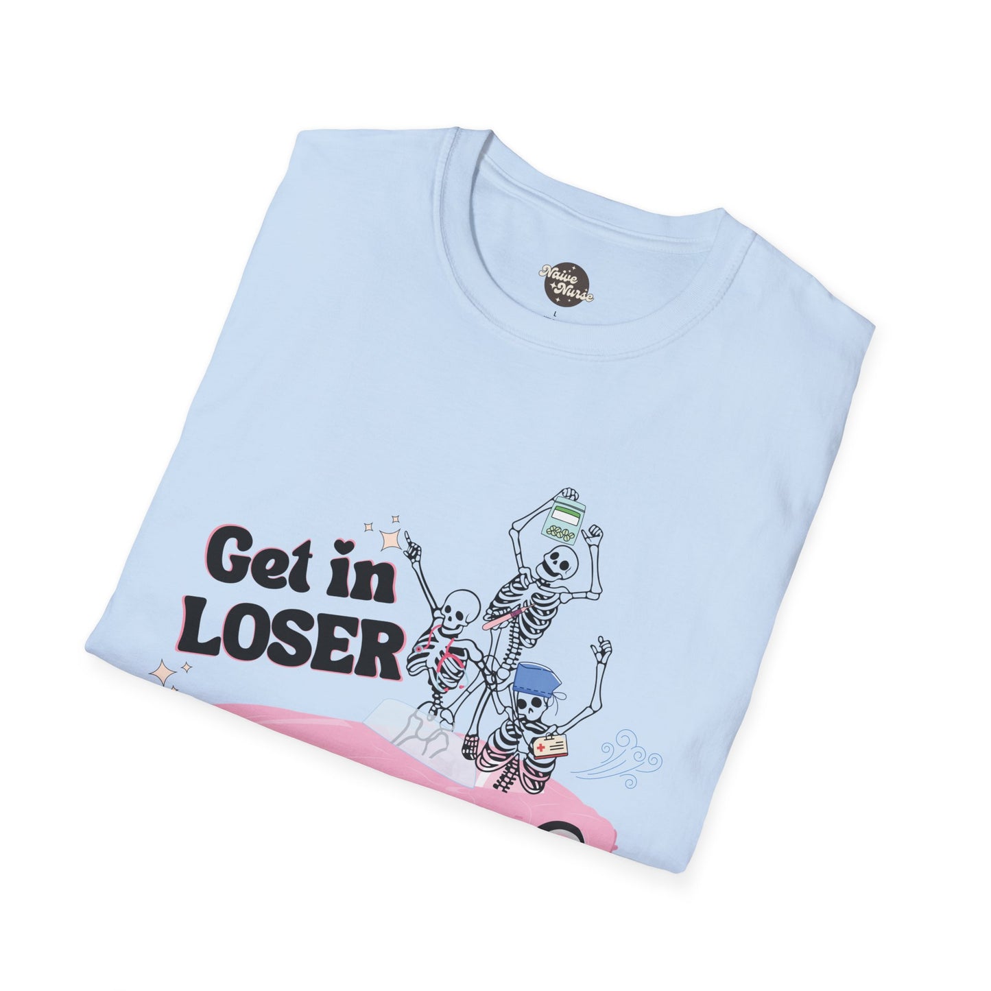 GET IN LOSER | Unisex Softstyle T-Shirt