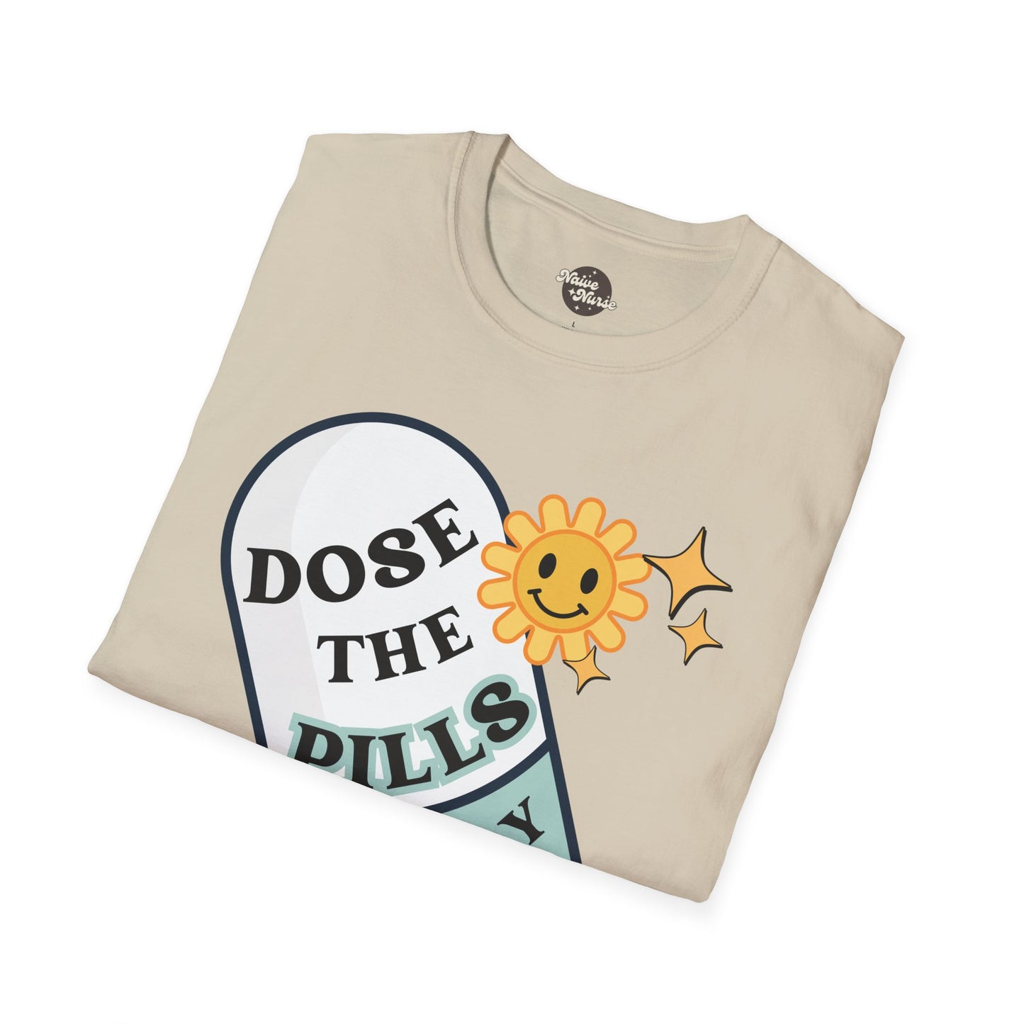 DOSE THE PILLS | Unisex Softstyle T-Shirt