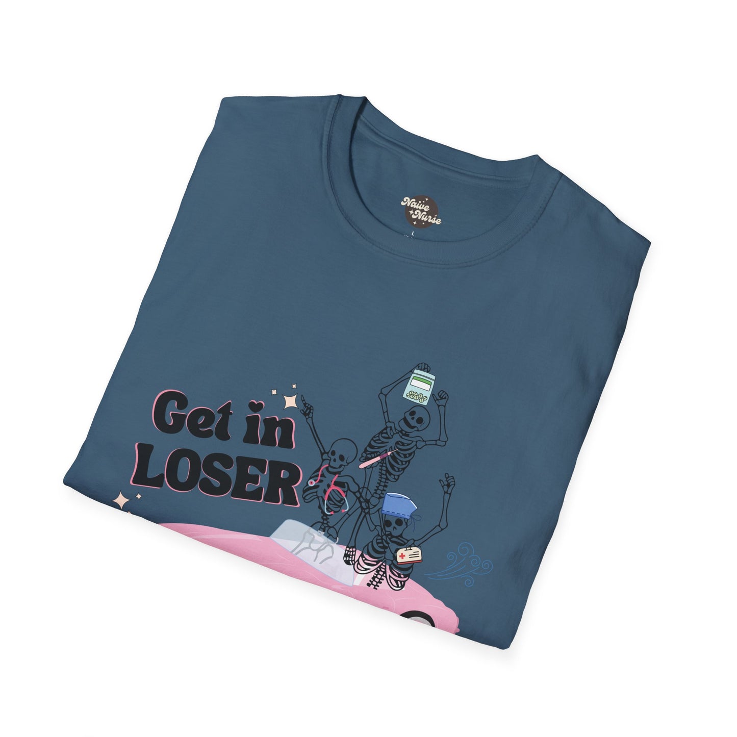 GET IN LOSER | Unisex Softstyle T-Shirt