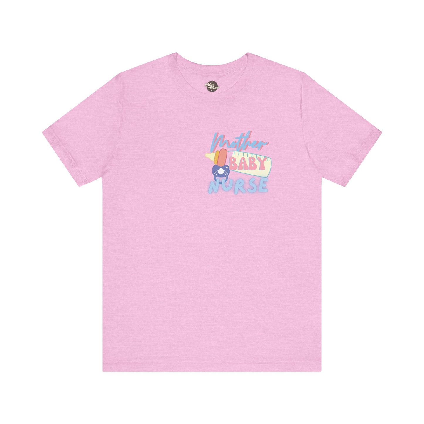 MOTHER-BABY NURSE | Unisex Jersey Short Sleeve Tee