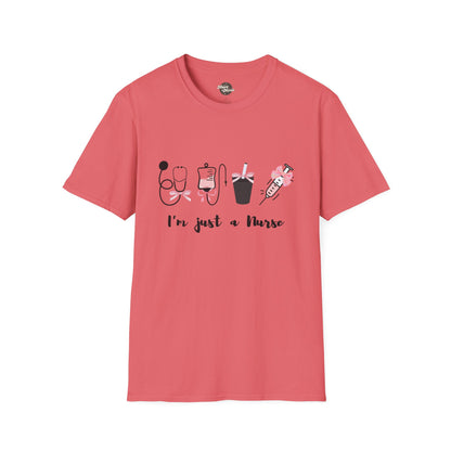 JUST A NURSE | Unisex Softstyle T-Shirt