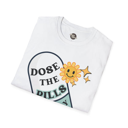 DOSE THE PILLS | Unisex Softstyle T-Shirt