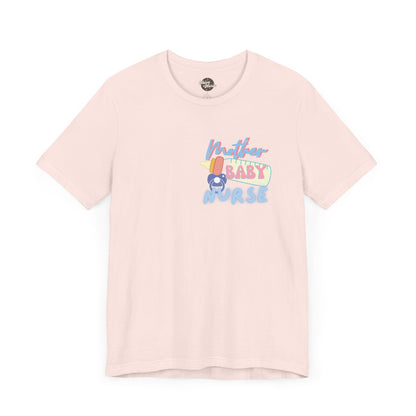 MOTHER-BABY NURSE | Unisex Jersey Short Sleeve Tee