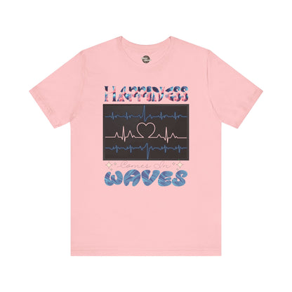 HAPPINESS IN WAVES | Unisex Jersey Short Sleeve Tee