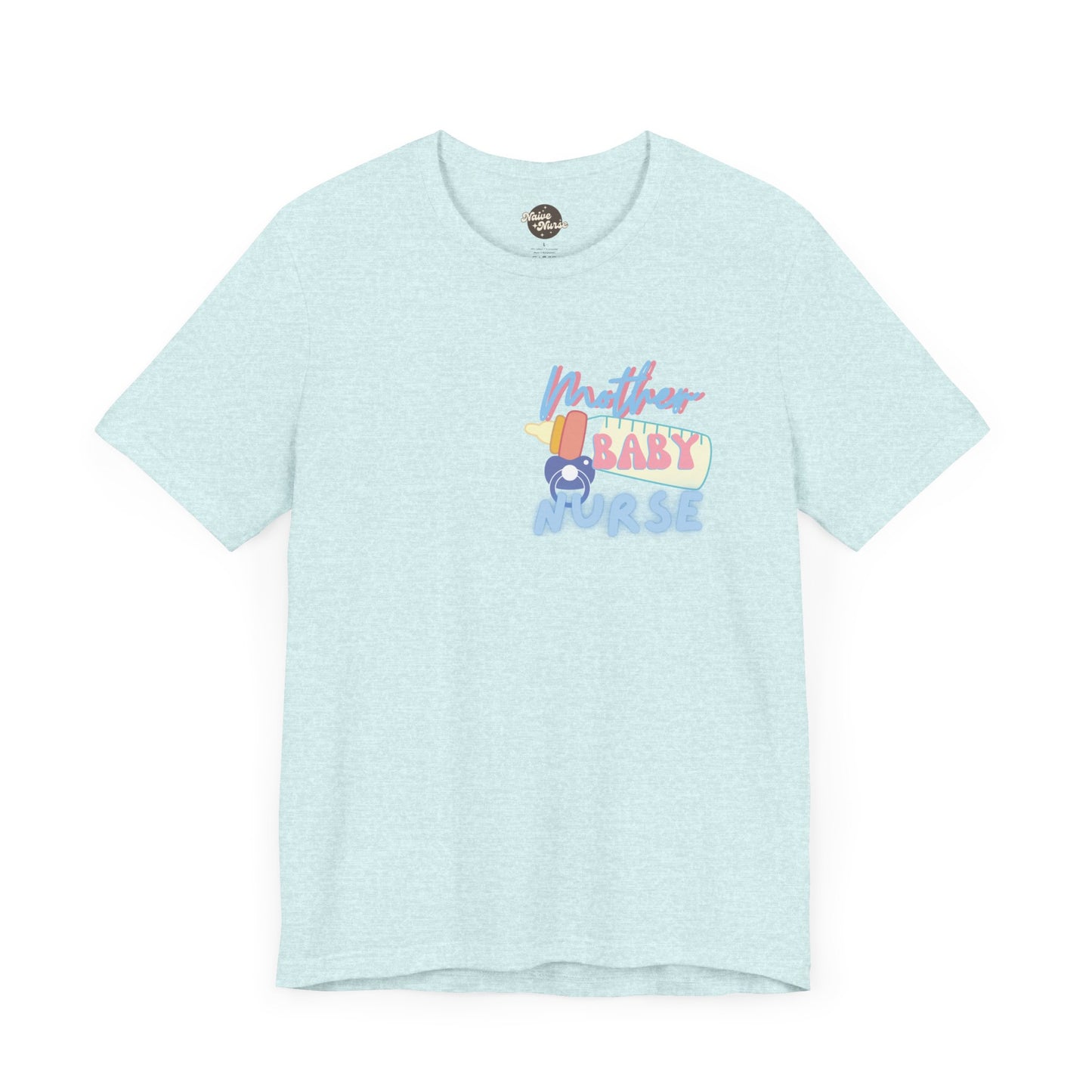 MOTHER-BABY NURSE | Unisex Jersey Short Sleeve Tee