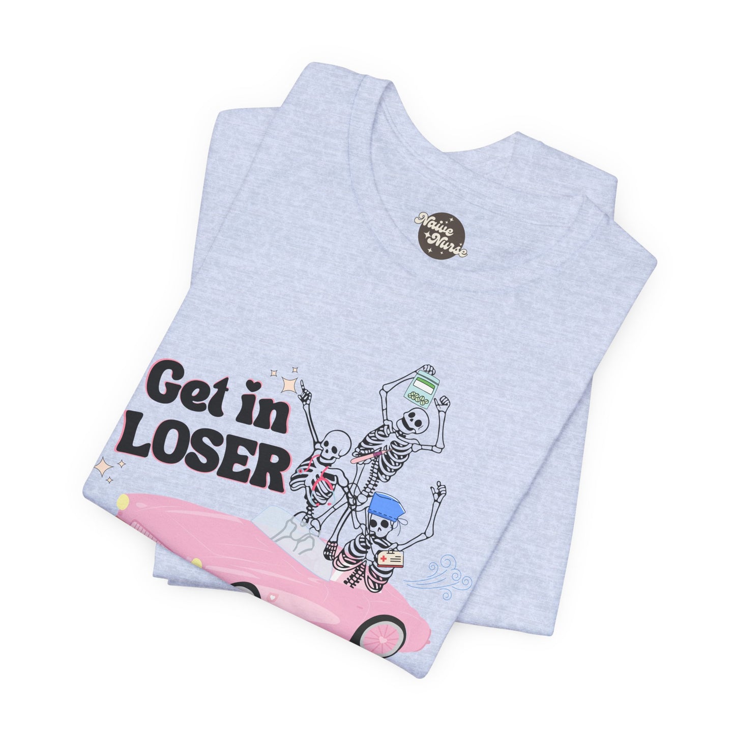 GET IN LOSER | Unisex Jersey Short Sleeve Tee