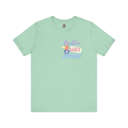 MOTHER-BABY NURSE | Unisex Jersey Short Sleeve Tee